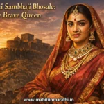 Realistic image of Maharani Yesubai, consort of Chhatrapati Sambhaji, in traditional attire with historical fort background