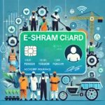 ई-श्रम योजनेचे फायदे आणि नोंदणी प्रक्रिया जाणून घ्या 2 E Shram Card