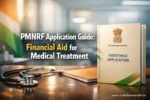 Prime Minister's National Relief Fund (PMNRF) Application Guide for Medical Treatment.